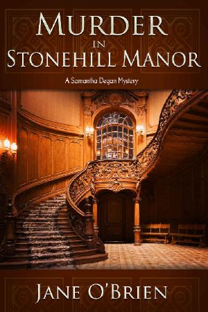 [Samantha Degan 01] • Murder in Stonehill Manor